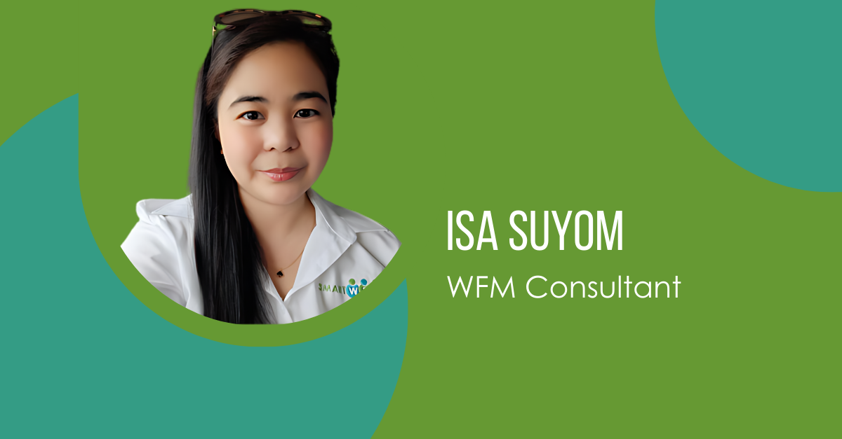 Meet Isa Suyom: WFM Consultant
